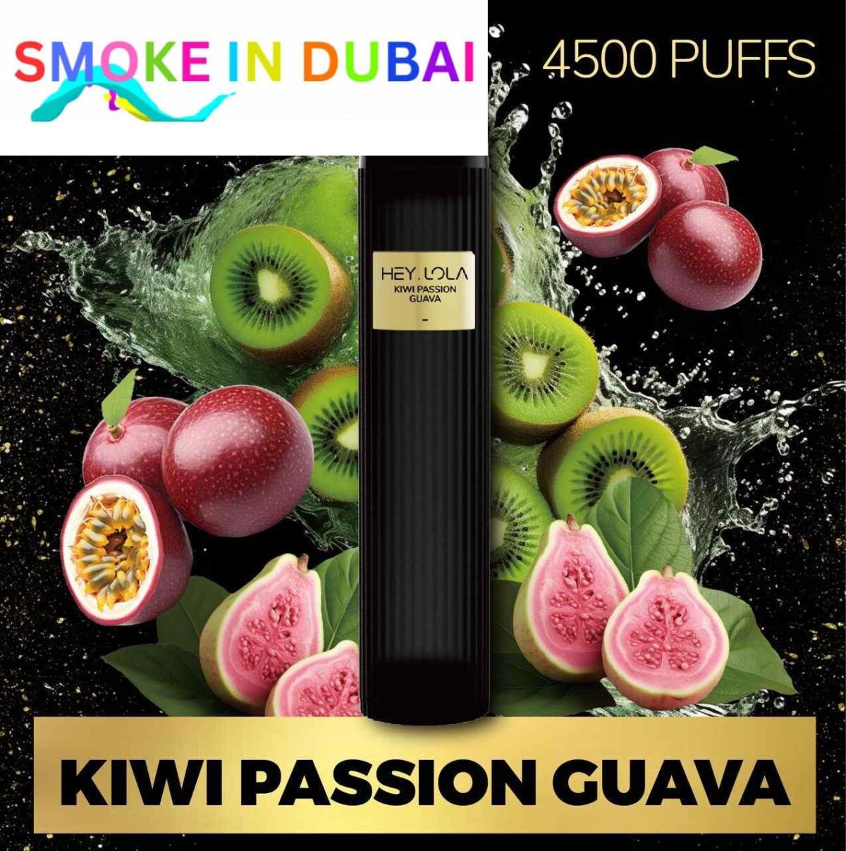 smokeindubai KIWI PASSION GUAVA Buy HEY LOLA 4500 Puffs Disposable 10ml 20mg Rechargeable Vape in Abu Dhabi UAE HEY LOLA Disposable Buy in Dubai 1.2 ohm Near Me