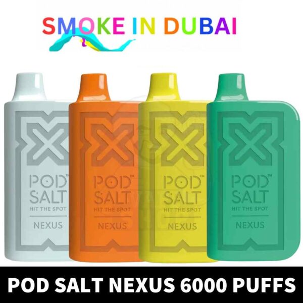 POD SALT Nexus 6000 Puffs 20mg Disposable Vape in Dubai, UAE