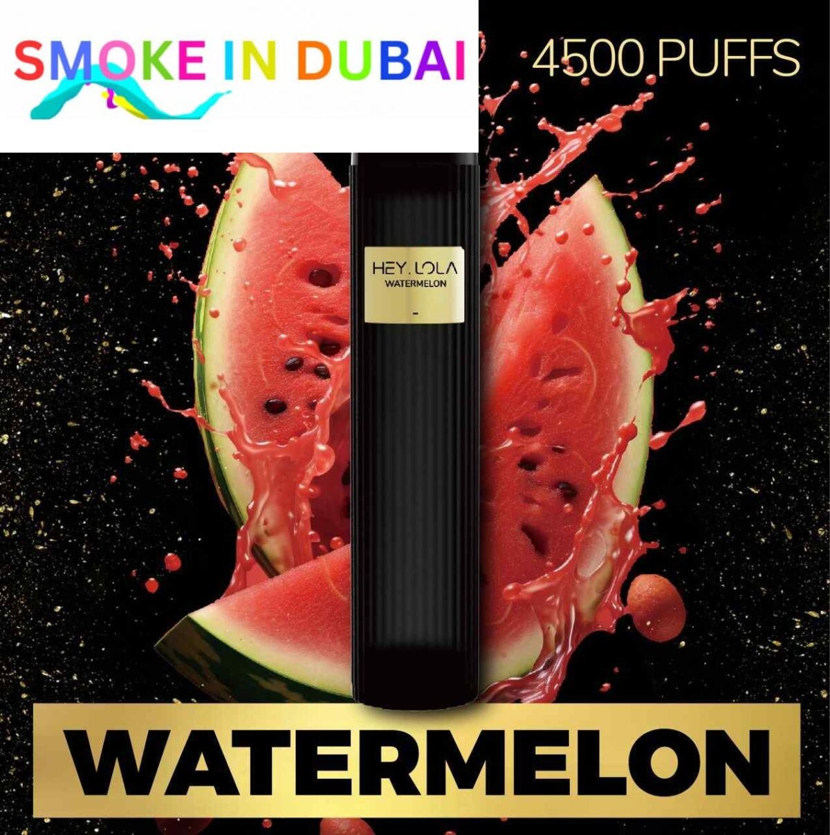 smokeindubai WATERMELON Buy HEY LOLA 4500 Puffs Disposable 10ml 20mg Rechargeable Vape in Abu Dhabi UAE HEY LOLA Disposable Buy in Dubai 1.2 ohm Near Me
